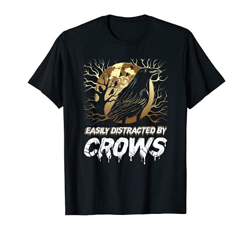 Easily Distracted By Crows Divertido Raven Negro Cuervo Camiseta