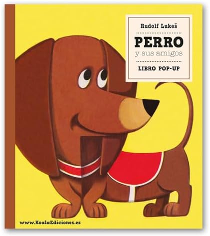 Libro Pop-Up. Perro Y Sus Amigos (De 3 a 6 años) (Clásicos Pop-Up)