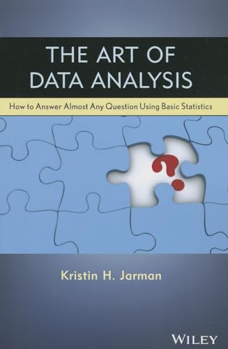The Art of Data Analysis: How to Answer Almost Any Question Using Basic Statistics view 2