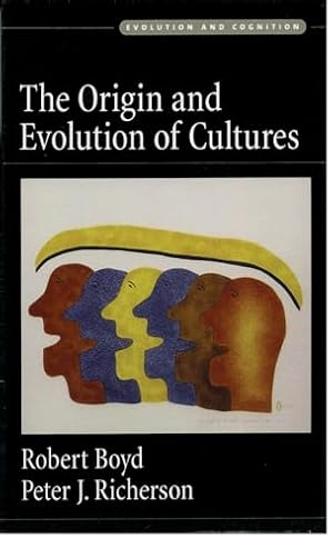 The Origin and Evolution of Cultures (Evolution and Cognition)