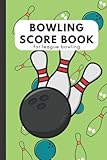 bowling score book for league bowling: Bowling Score Book 6x9 Inches Keep score and performance records. A Fantastic Bowling Gift