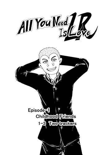 無料電子書籍 pdf エピソード１　幼馴染: 第3話　二人の追跡者（前編） All you need is love LR バイ