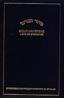 Sidur Ha-Mercaz: Libro de Oraciones, Según el Rito Sefardí y Manual Práctico de Judaísmo con Traducción, Comentarios, Preguntas y Respuestas B009EE8Y92 Book Cover