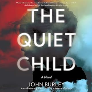 The Quiet Child Audiolibro Por John Burley arte de portada