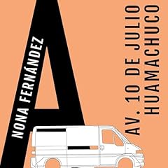Av. 10 De Julio Huamachuco 4 Audiolibro Por Nona Fern&aacute;ndez arte de portada
