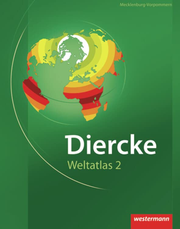 Diercke Weltatlas 2: für Mecklenburg-Vorpommern: Ausgabe für Mecklenburg-Vorpommern / für Mecklenburg-Vorpommern (Diercke Weltatlas 2: Ausgabe für Mecklenburg-Vorpommern)