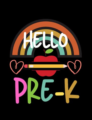 Hello pre k first day of school rainbow Notebook: Notebook Blank Lined Journal - 8.5 x 11 in