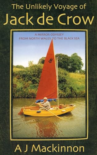 The Unlikely Voyage of Jack De Crow: A Mirror Odyssey from North Wales to the Black Sea