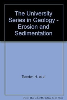 Hardcover Erosion and Sedimentation (University Series in Geology) Book