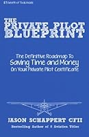 The Private Pilot Blueprint: A Roadmap To Your Private Pilot Certificate 0692231102 Book Cover