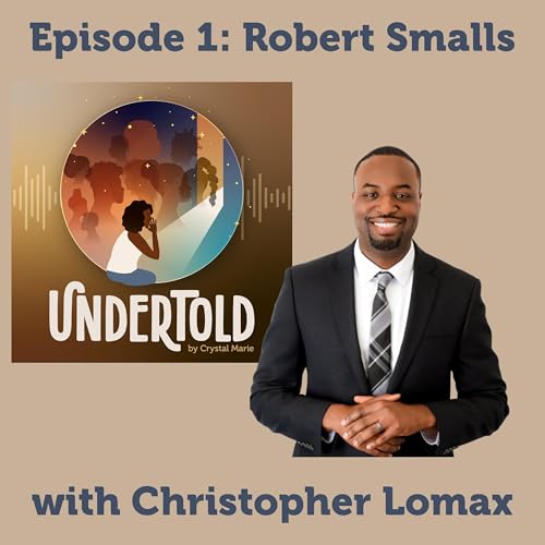 Episode 1: Robert Smalls with Christopher Lomax