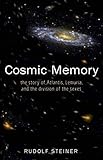 Cosmic Memory: The Story of Atlantis, Lemuria, and the Division of the Sexes