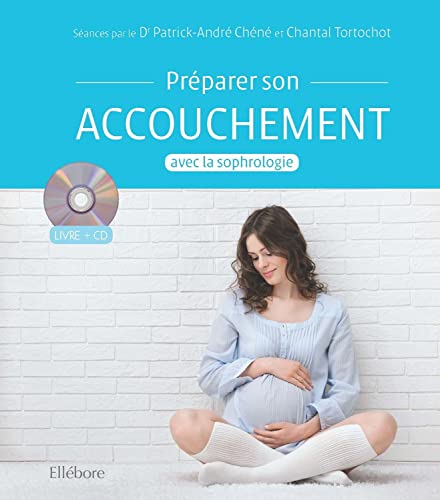 Préparer son accouchement avec la sophrologie - Livre + CD