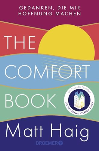 The Comfort Book – Gedanken, die mir Hoffnung machen: Deutsche Ausgabe | Vom Autor des Bestsellers Die Mitternachtsbibliothek