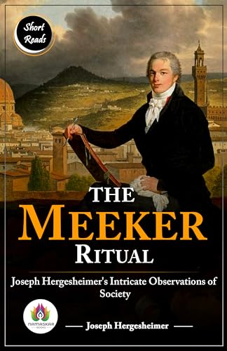 The Meeker Ritual: Joseph Hergesheimer's Intricate Observations of Society