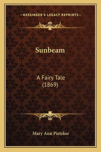 Sunbeam: A Fairy Tale (1869)