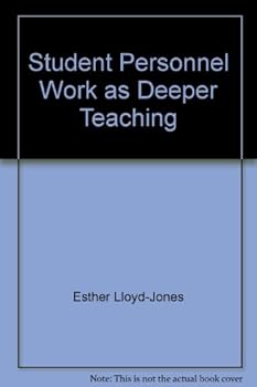 Hardcover Student Personnel Work As Deeper Teaching Book