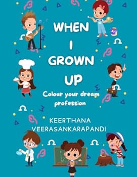 Paperback When I Grown Up: Colour your dream profession Book