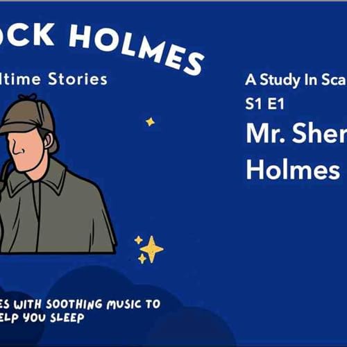 Part 1_ Chapter 1_ Mister Sherlock Holmes _ A Study in Scarlet(MP3_160K)