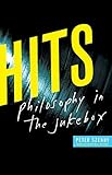  Hits: Philosophy in the Jukebox
