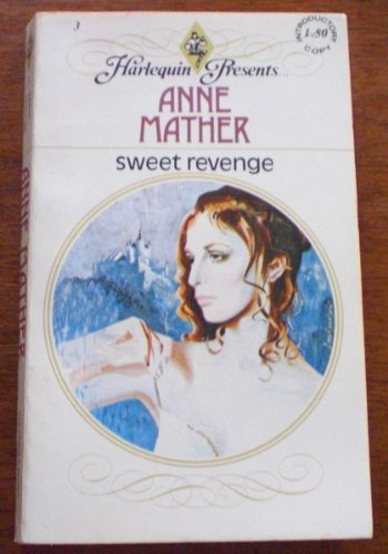 Sweet Revenge (Harlequin Presents series, No. 3)