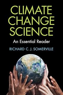 Climate Change Science: An Essential Reader