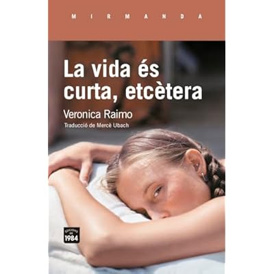 La vida &eacute;s curta, etc&egrave;tera: La vita &egrave; breve, eccetera