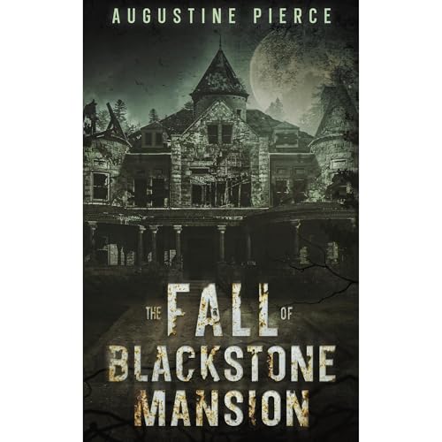 The Fall of Blackstone Mansion by Augustine Pierce episode artwork