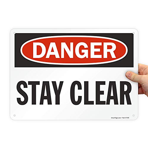 Panneau Danger Stay Clear SmartSign en aluminium de 25,4 x 35,6 cm