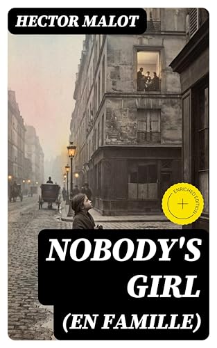 Nobody's Girl (En Famille): Enriched edition.