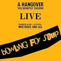 A Hangover You Definitely Deserve (Live)