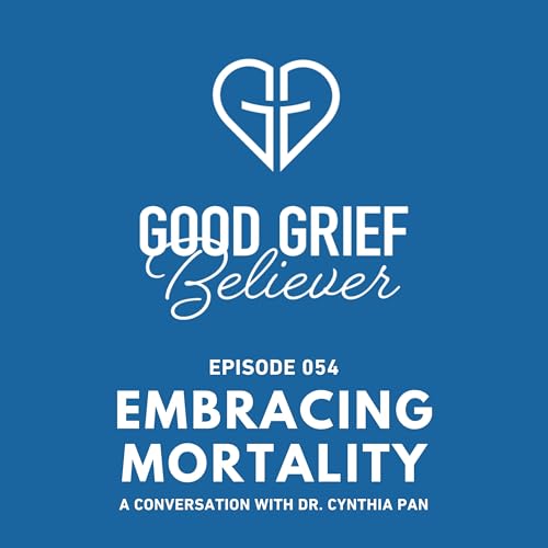 『Embracing Mortality - A Conversation with Dr. Cynthia Pan』のカバーアート