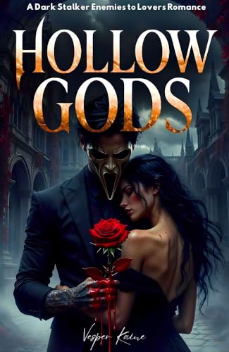 HOLLOW GODS: A Dark Stalker Enemies to Lovers Romance
