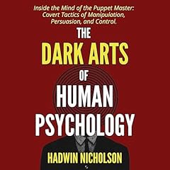 The Dark Arts of Human Psychology Audiolibro Por Hadwin Nicholson arte de portada