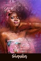 It's the Melanin I'm in - Shanika : A Blank Ruled Journal 1651297223 Book Cover