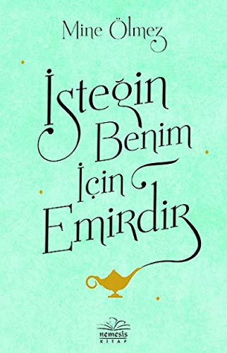 İsteğin Benim için Emirdir (Turkish Edition)