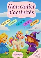 Mon cahier d'activités: Licorne, princesse et sorcière (French Edition) 2959852850 Book Cover