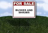 BUSHES AND SHRUBS For Sale Whte Red Black 1 Single Sided 18x24 in Yard Road Sign w/stand