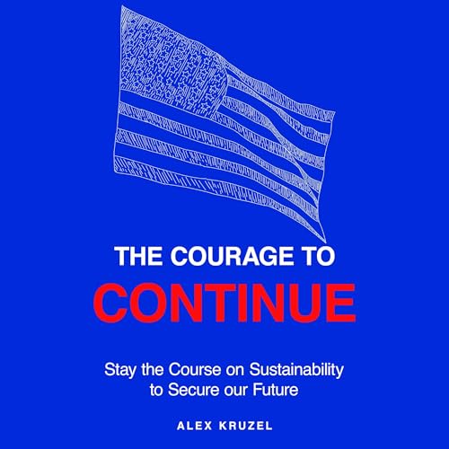 The Courage to Continue by Alex Kruzel episode artwork