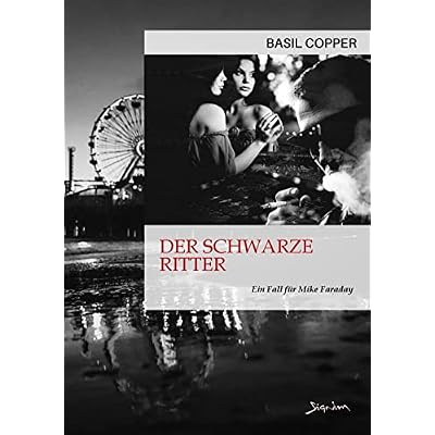 DER SCHWARZE RITTER - EIN FALL F&Uuml;R MIKE FARADAY