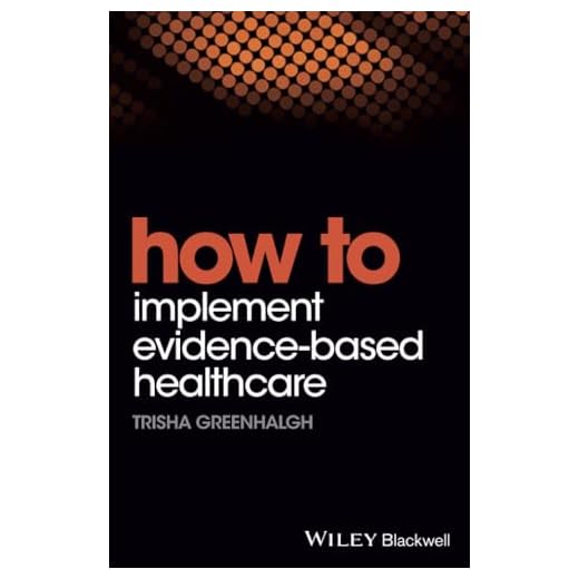 How to Implement Evidence-Based Healthcare