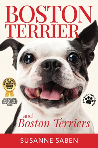 Portada de Boston Terrier and Boston Terriers: Boston Terrier Total Guide Boston Terrier, Boston Terrier Puppies, Boston Terriers, Boston Terrier Dogs, Boston Terrier Training, Breeders, Health & More!