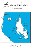 Zanzibar: A Memoir 1500912921 Book Cover