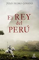 El rey del Perú 8467053453 Book Cover