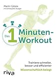  Das 1-Minuten-Workout: Trainiere schneller, besser und effizienter – wissenschaftlich belegt