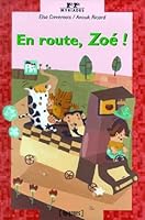 En route, Zoé! 2736647564 Book Cover