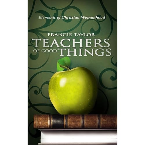 Teachers of Good Things Audiolibro Por Francie Taylor arte de portada