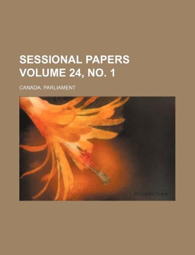 Sessional Papers Volume 24, No. 1