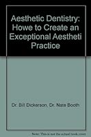 Aesthetic Dentistry: Howe to Create an Exceptional Aestheti Practice B00BTMJHGG Book Cover