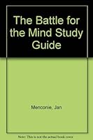The Battle for the Mind Study Guide 0800713419 Book Cover